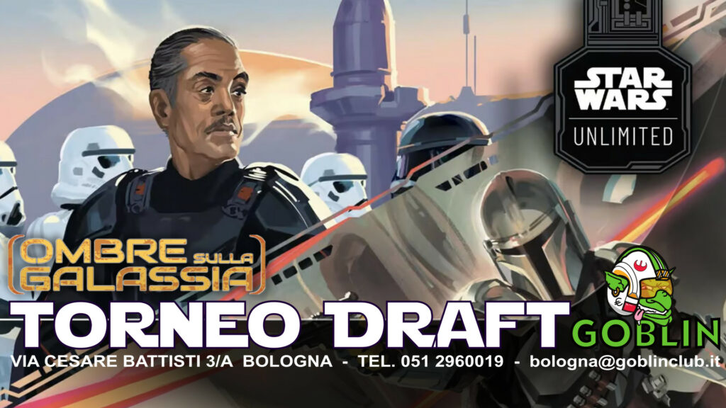 Star Wars Unlimited: Torneo Draft di Release OMBRE SULLA GALASSIA