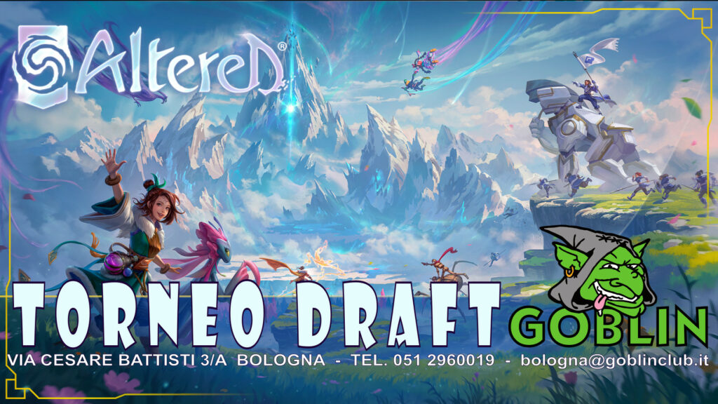 ALTERED: Torneo Draft Prova del Gelo @Goblin Bologna